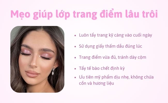 Mẹo giúp lớp trang điểm lâu trôi, không bóng dầu suốt ngày dài