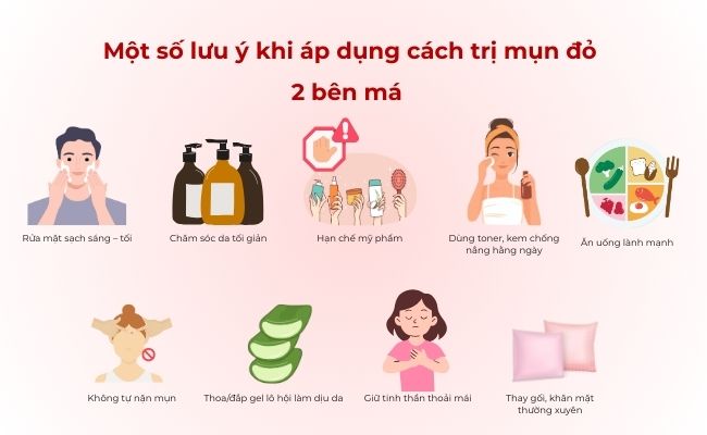 Một số lưu ý khi áp dụng cách trị mụn đỏ 2 bên má hiệu quả
