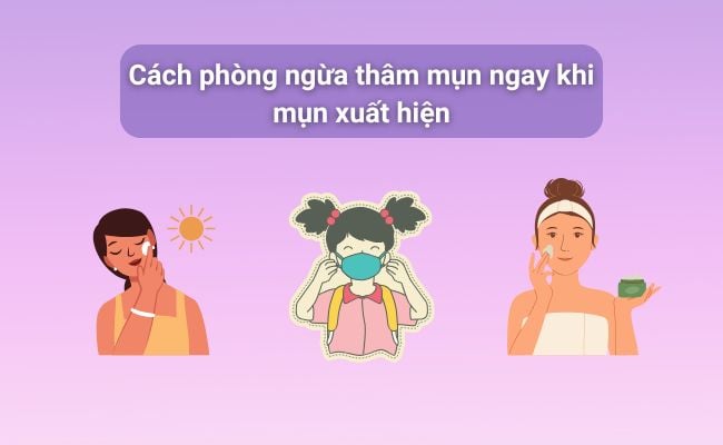 Cách phòng ngừa thâm mụn ngay khi mụn xuất hiện