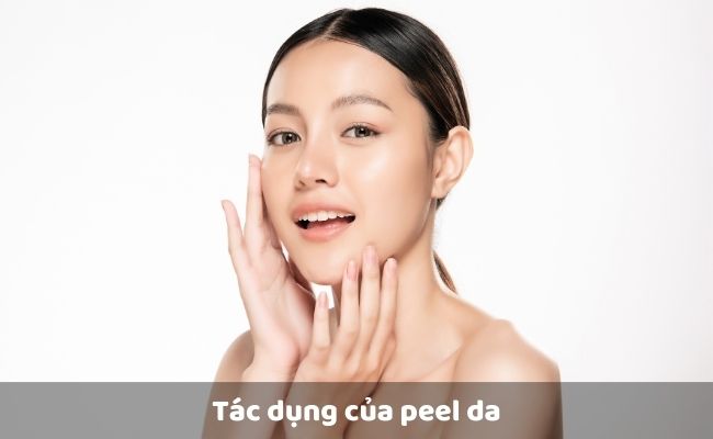 Tác dụng của peel da

