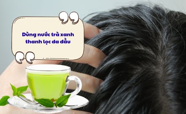 Dùng nước trà xanh thanh lọc da đầu