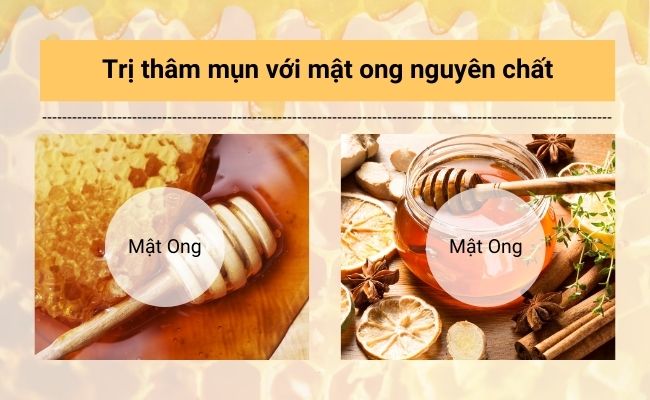 Mật ong nguyên chất giàu chất chống oxy hóa, giúp hỗ trợ mờ thâm hiệu quả.