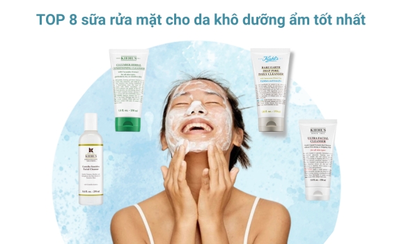 Top sữa rửa mặt cho da khô được yêu thích