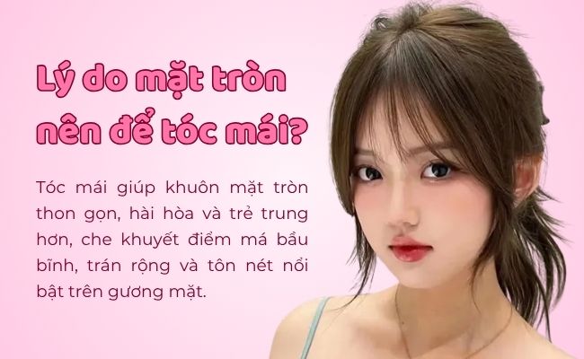 Lý do mặt tròn nên để tóc mái?