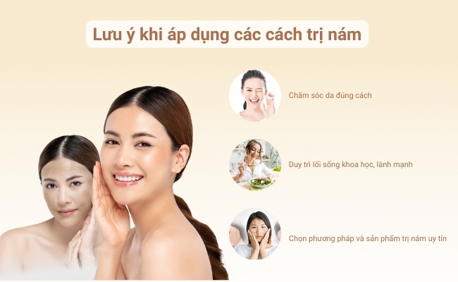Những điều cần lưu ý khi áp dụng các cách trị nám