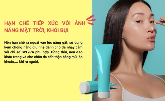 Hạn chế tiếp xúc với ánh nắng mặt trời, khói bụi