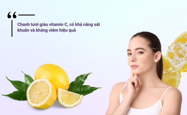 Cách đánh bay vết thâm mụn nhanh nhất bằng chanh tươi