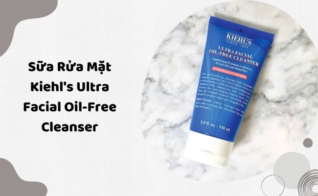 Sữa rửa mặt cho da khô và da thường Kiehl’s Ultra Facial Oil-Free Cleanser