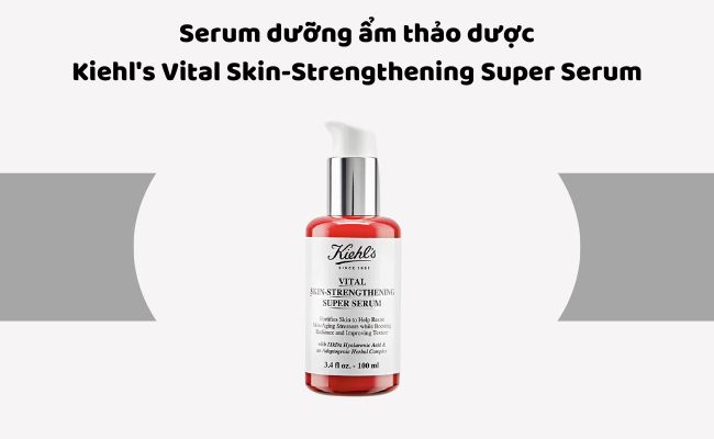 Serum dưỡng ẩm thảo dược Kiehl's Vital Skin-Strengthening Super Serum



