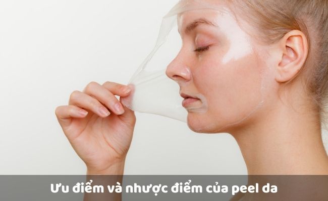 Ưu điểm và nhược điểm của peel da

