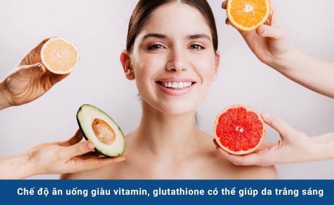 Chế độ ăn uống giàu vitamin, glutathione có thể giúp da trắng sáng