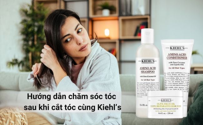 Cách chăm sóc tóc sau khi cắt tóc cùng Kiehl’s