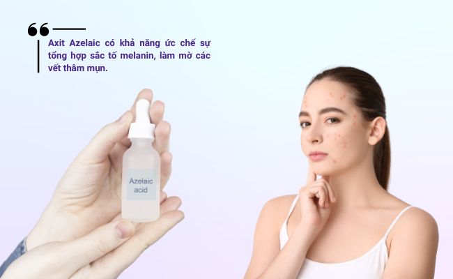 Trị thâm mụn bằng Axit Azelaic