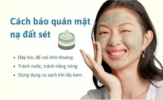 Cách bảo quản mặt nạ đất sét