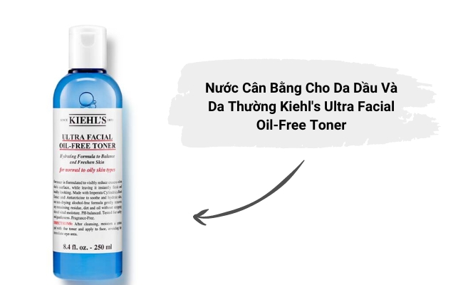 Toner không cồn cho da dầu và da thường Kiehl’s Ultra Facial Oil-Free Toner