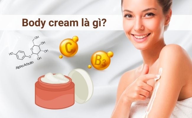 Thành phần chính của body cream chứa nhiều dưỡng chất giúp cải thiện tình trạng da khô và làm sáng da hiệu quả