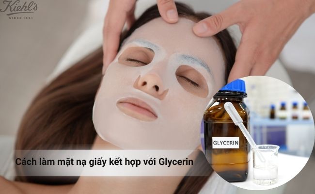 Cách làm mặt nạ giấy kết hợp với Glycerin tốt cho da