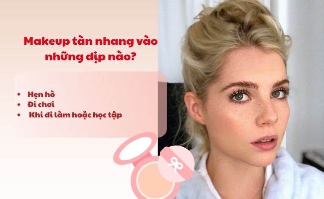 Makeup tàn nhang vào những dịp nào