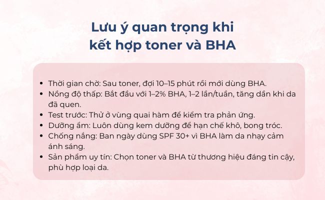 Lưu ý quan trọng khi kết hợp toner và BHA
