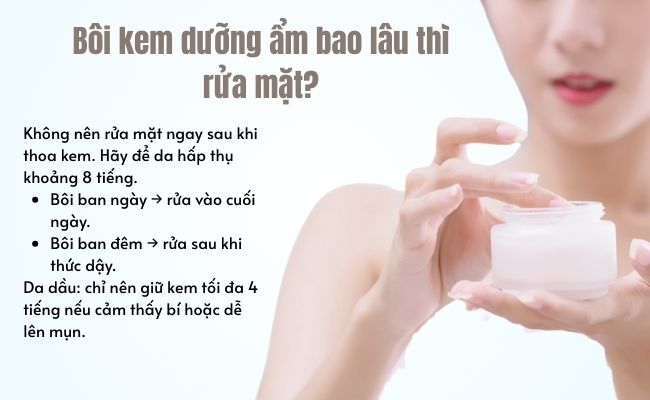 Bôi kem dưỡng ẩm bao lâu thì rửa mặt? Không rửa mặt có sao không?
