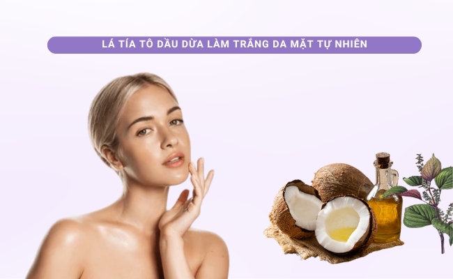 Cách làm trắng da mặt cấp tốc tại nhà trong 1 tuần bằng lá tía tô