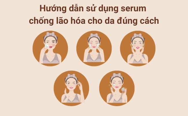 Hướng dẫn sử dụng serum chống lão hóa cho da đúng cách