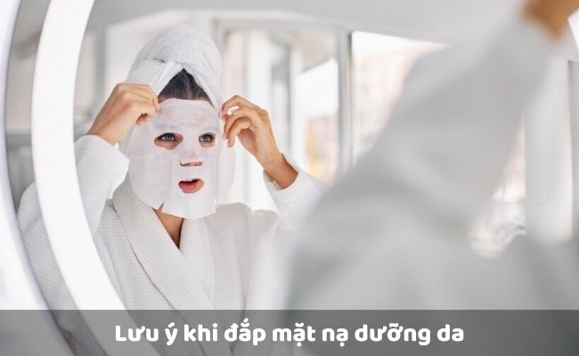 Lưu ý khi đắp mặt nạ dưỡng da