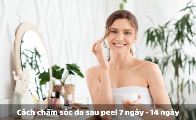 Cách chăm sóc da sau peel 7 ngày - 14 ngày