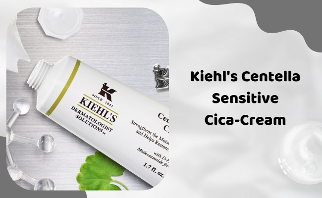 Kem dưỡng ẩm ngừa lão hóa tốt nhất từ Kiehl's Centella Sensitive Cica-Cream