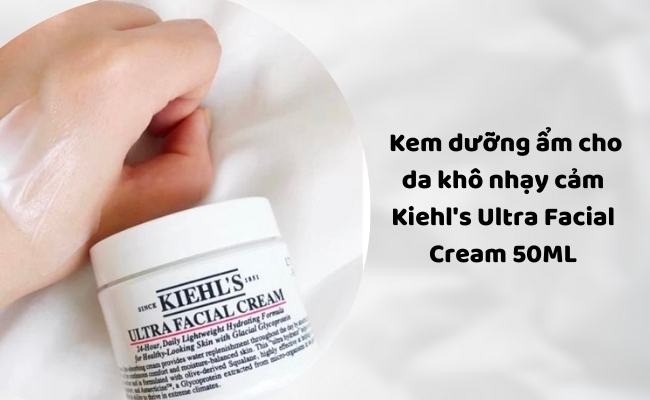 Kem dưỡng ẩm cho da khô nhạy cảm Kiehl's Ultra Facial Cream