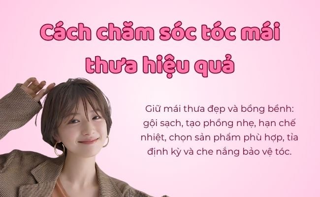 Cách chăm sóc tóc mái thưa hiệu quả
