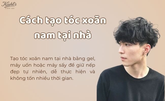 Cách tạo tóc xoăn nam tại nhà đơn giản, đẹp