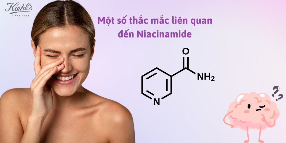 Một số thắc mắc liên quan đến Niacinamide
