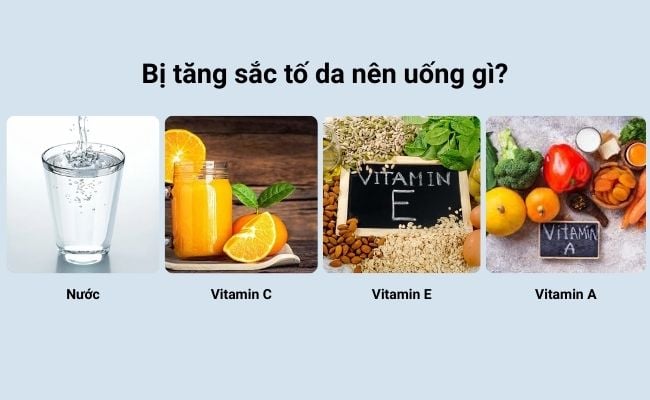 Bị tăng sắc tố da nên uống gì?