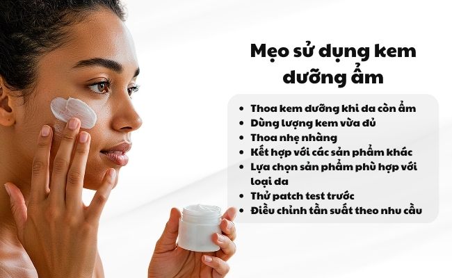Mẹo sử dụng kem dưỡng ẩm an toàn, hợp lý