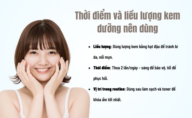 Thời điểm và liều lượng kem dưỡng nên dùng
