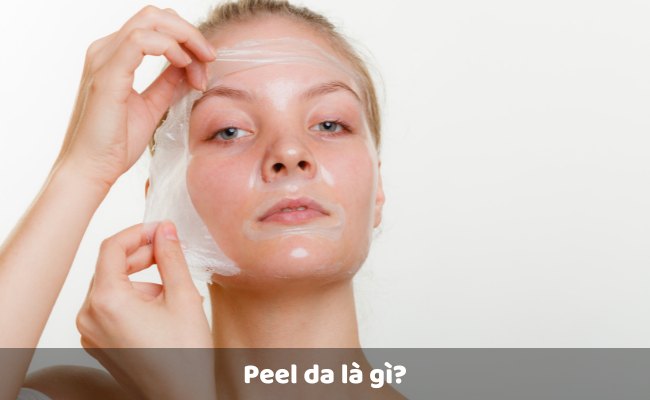 Peel da là gì?