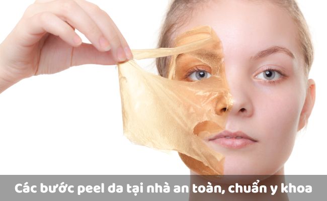 Các bước peel da tại nhà an toàn, chuẩn y khoa