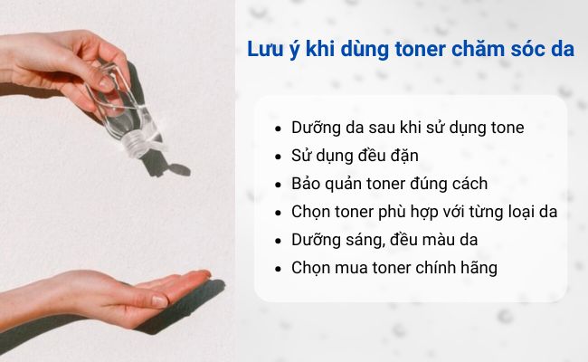 Để dưỡng da đúng cách bạn nên chọn sản phẩm toner phù hợp và bảo quản cẩn thận để đạt hiệu quả tốt nhất.