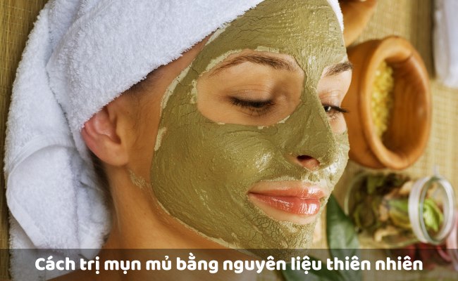 Trị mụn mủ tại nhà bằng phương pháp thiên nhiên