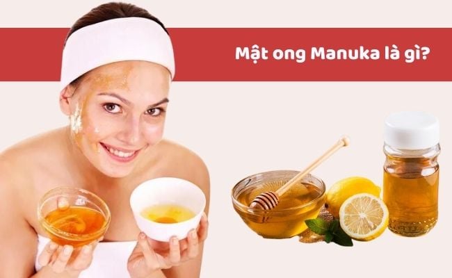 Mật ong Manuka là gì?