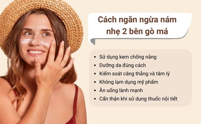 Cách ngăn ngừa nám nhẹ 2 bên gò má