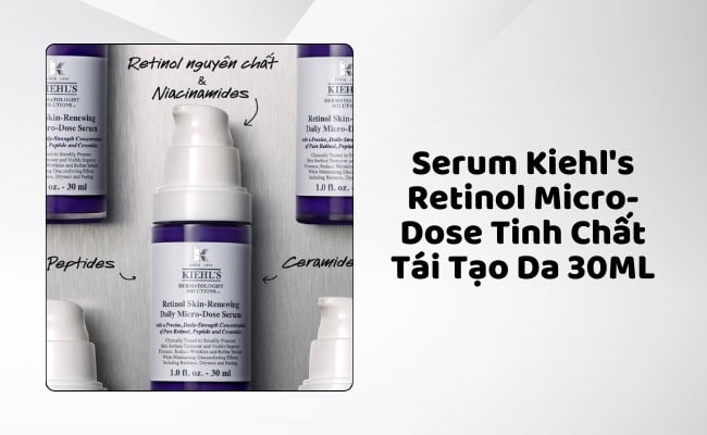 Retinol Micro-Dose Serum Cấp Ẩm Cho Da Dầu Kiehl's Retinol Micro-Dose Tinh Chất Tái Tạo Da