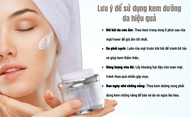 Lưu ý để sử dụng kem dưỡng da hiệu quả
