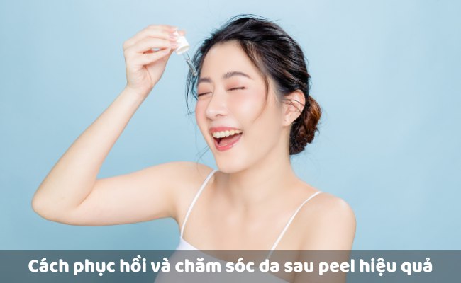 Cách phục hồi và chăm sóc da sau peel an toàn, hiệu quả nhanh chóng