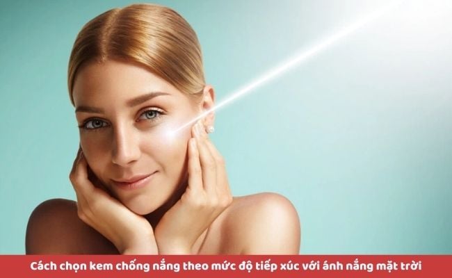 Cách chọn kem chống nắng chuẩn nhất