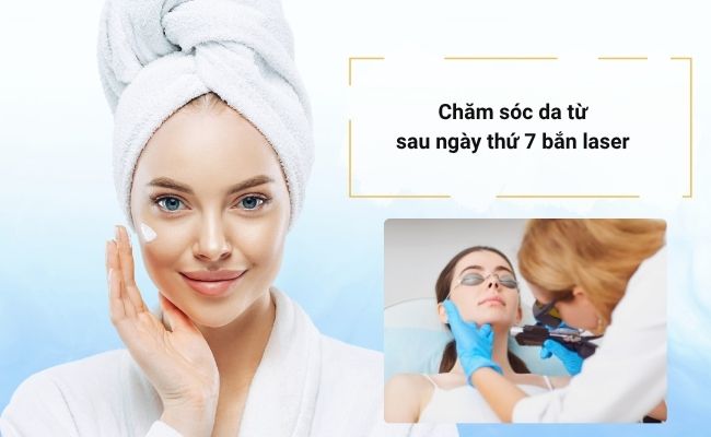 Sau 7 ngày điều trị bằng laser, bạn có thể quay lại quy trình chăm sóc da thông thường