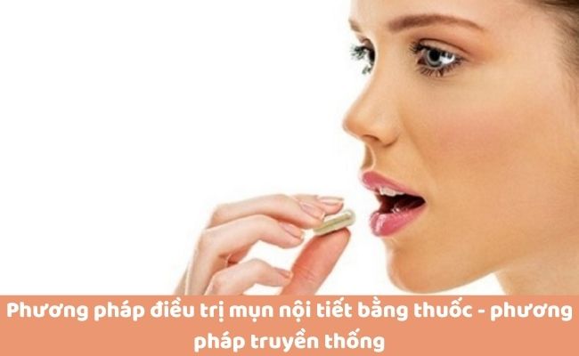 Cách trị mụn nội tiết dứt điểm, an toàn, nhanh chóngt
