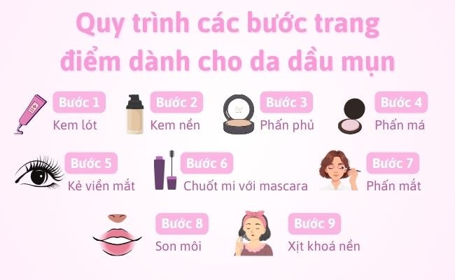 Quy trình các bước trang điểm dành cho da dầu mụn