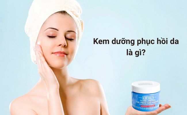 Kem dưỡng phục hồi da là gì?